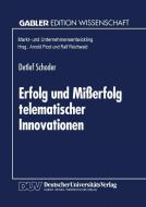 Erfolg und Mißerfolg telematischer Innovationen edito da Deutscher Universitätsverlag