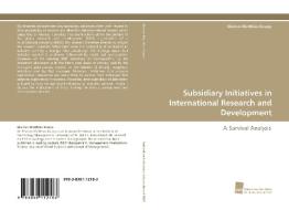 Subsidiary Initiatives in International Research and Development di Marcus Matthias Keupp edito da Südwestdeutscher Verlag für Hochschulschriften AG  Co. KG