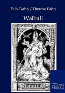 Walhall di Felix Dahn, Therese Dahn edito da TP Verone Publishing