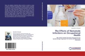 The Effects of Nematode Infections on Occupational Health di Benedict M. Mwenji edito da LAP Lambert Acad. Publ.