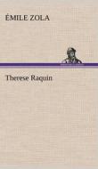 Therese Raquin di Émile Zola edito da TREDITION CLASSICS