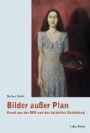 Bilder außer Plan di Marlene Heidel edito da Lukas Verlag