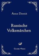Russische Volksmärchen di Anton Dietrich edito da Europäischer Hochschulverlag