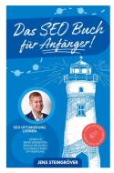 Das SEO Buch für Anfänger - SEO Optimierung lernen: Erreiche mehr Webseiten-Besucher durch Suchmaschinenoptimierung ¿ Schritt für Schritt Strategie fü di Jens Steingröver edito da Gutfreund Verlag