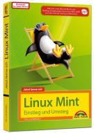 Linux Mint - Einstieg und Umstieg di Tim Schürmann edito da Markt+Technik Verlag