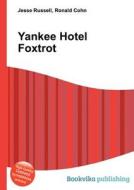 Yankee Hotel Foxtrot edito da Book On Demand Ltd.