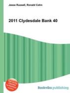 2011 Clydesdale Bank 40 edito da Book On Demand Ltd.
