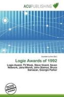 Logie Awards Of 1992 edito da Acu Publishing