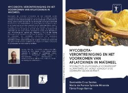 MYCOBIOTA-VERONTREINIGING EN HET VOORKOM di GENIVAL CRUZ SANTOS edito da LIGHTNING SOURCE UK LTD