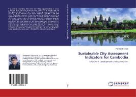 Sustainable City AssessmentIndicators for Cambodia di Puthearath Chan edito da LAP LAMBERT Academic Publishing