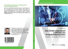 Das Änderungswesen während der Produktlebenszyklen di Mathias Blasius edito da AV Akademikerverlag