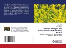 EFFECT OF NITROGEN AND SULPHUR ON MUSTAR di ARUN KUMAR edito da LIGHTNING SOURCE UK LTD