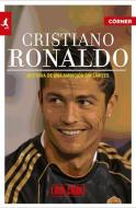 Cristiano Ronaldo: Historia de una Ambicion Sin Limites di Luca Caioli edito da Roca Editorial