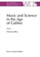 Music and Science in the Age of Galileo edito da Springer Netherlands