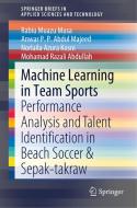 Machine Learning in Team Sports di Mohamad Razali Abdullah, Norlaila Azura Kosni, Rabiu Muazu Musa, Anwar P. P. Abdul Majeed edito da Springer Singapore