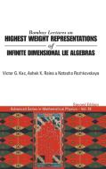 Bombay Lectures on Highest Weight Representations of Infinite Dimensional Lie Algebras (2nd Edition) di Victor G. Kac, Ashok K. Raina, Natasha Rozhkovskaya edito da World Scientific Publishing Company