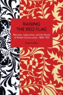 Raising the Red Flag di Tony Collins edito da Haymarket Books