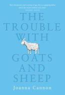 The Trouble with Goats and Sheep di Joanna Cannon edito da Harper Collins Publ. UK