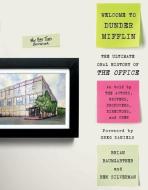 An Oral History of The Office di Greg Daniels edito da Harper Collins Publ. USA