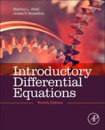 Introductory Differential Equations di Martha L. Abell, James P. Braselton edito da Elsevier Science Publishing Co Inc