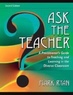 Ask The Teacher di Mark Ryan edito da Pearson Education (us)