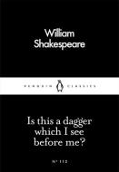 Is This A Dagger Which I See Before Me? di William Shakespeare edito da Penguin Books Ltd