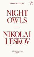 Night Owls di Nikolai Leskov edito da Penguin Books Ltd