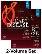 Braunwald's Heart Disease,2 Vol Set: A Textbook of Cardiovascular Medicine di Peter Libby edito da ELSEVIER