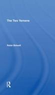 The Two Yemens di Robin Leonard Bidwell edito da Taylor & Francis Ltd
