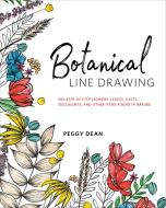 Botanical Line Drawing di Peggy Dean edito da Watson-Guptill Publications