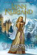 Dreamspinner di Lynn Kurland edito da BERKLEY BOOKS