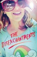 The Disenchantments di Nina LaCour edito da Dutton Books