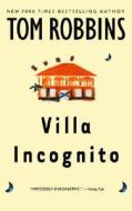 Villa Incognito di Tom Robbins edito da BANTAM DELL