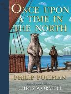 His Dark Materials: Once Upon a Time in the North, Gift Edition di Philip Pullman edito da KNOPF