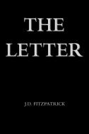 The Letter di J. D. Fitzpatrick edito da iUniverse