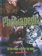 Phobiapedia: All the Things We Fear the Most! di Joel Levy edito da Turtleback Books