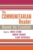 Communitarian Reader di Amitai Etzioni edito da Rowman & Littlefield Publishers