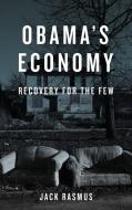 Obama's Economy di Jack Rasmus edito da Pluto Press