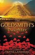 The Goldsmith's Daughter di Tanya Landman edito da Candlewick Press (MA)