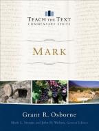 Mark di Grant R. Osborne edito da Baker Publishing Group