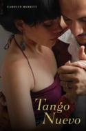 Tango Nuevo di Carolyn Merritt edito da University Press of Florida