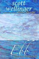 Ebb: A Warren Dennihan Novel di Scott Wellinger edito da Wwpg