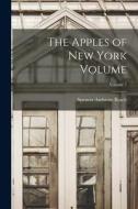 The Apples of New York Volume; Volume 2 di Spencer Ambrose Beach edito da LEGARE STREET PR