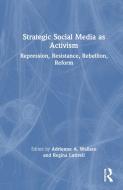 Strategic Social Media As Activism edito da Taylor & Francis Ltd