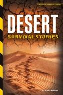Desert Survival Stories di Alexis Burling edito da ESSENTIAL LIB