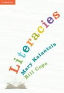 Literacies di Mary Kalantzis, Bill Cope edito da Cambridge University Press