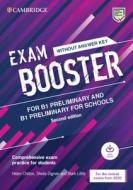 Exam Booster for Preliminary and Preliminary for Schools Without Answer Key with Audio for the Revised 2020 Exams: Compr di Helen Chilton, Sheila Dignen, Mark Little edito da CAMBRIDGE