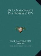 de La Nationalite Des Navires (1907) di Paul Cantillon De Tramont edito da Kessinger Publishing
