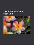 The Book Monthly Volume 1 di Books Group edito da Rarebooksclub.com