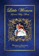 LITTLE WOMEN di Grandma'S Treasures, Louisa M. Alcott edito da Lulu.com